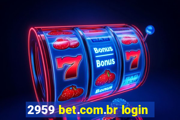 2959 bet.com.br login